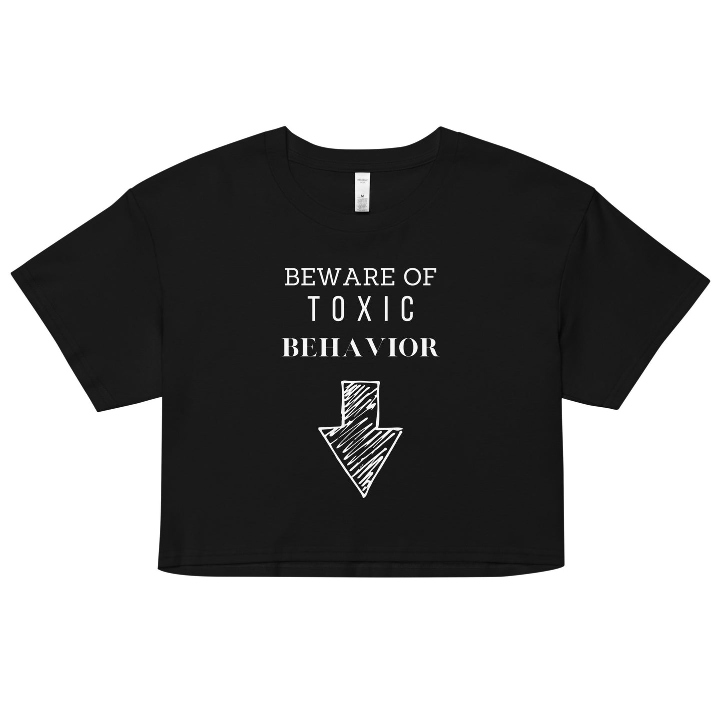 Toxic Behavior -Crop Top