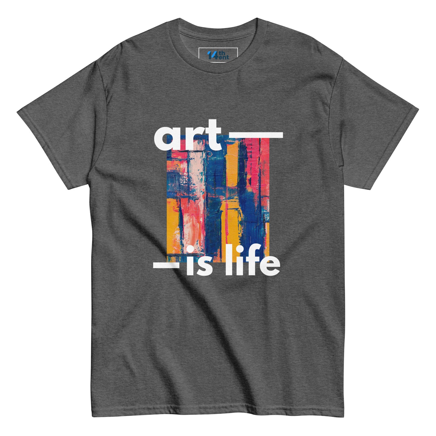 Art is Life Unisex T